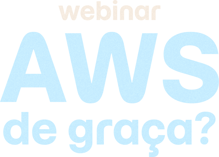 AWS de graça?